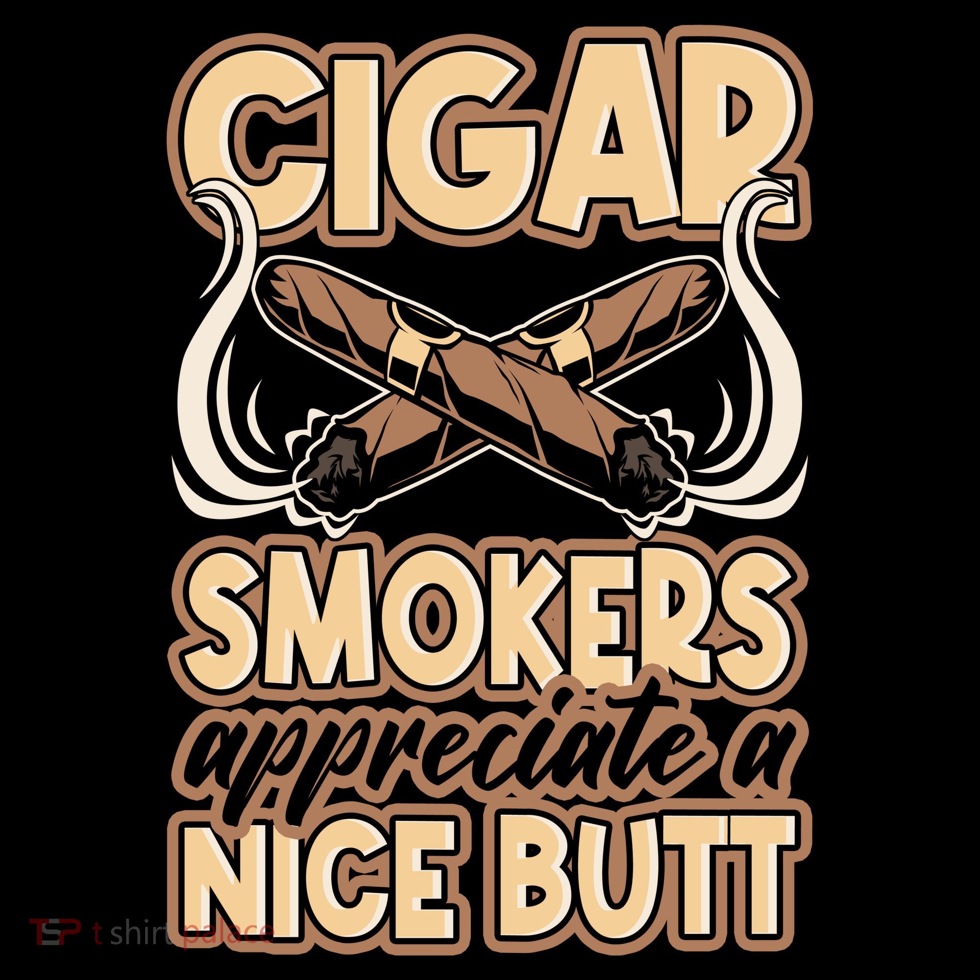 Cigar Smokers Appreciate A Nice Butt Sweatshirt