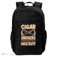 Cigar Smokers Appreciate A Nice Butt Backpack thumb 0
