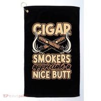 Cigar Smokers Appreciate A Nice Butt Golf Towel thumb 0