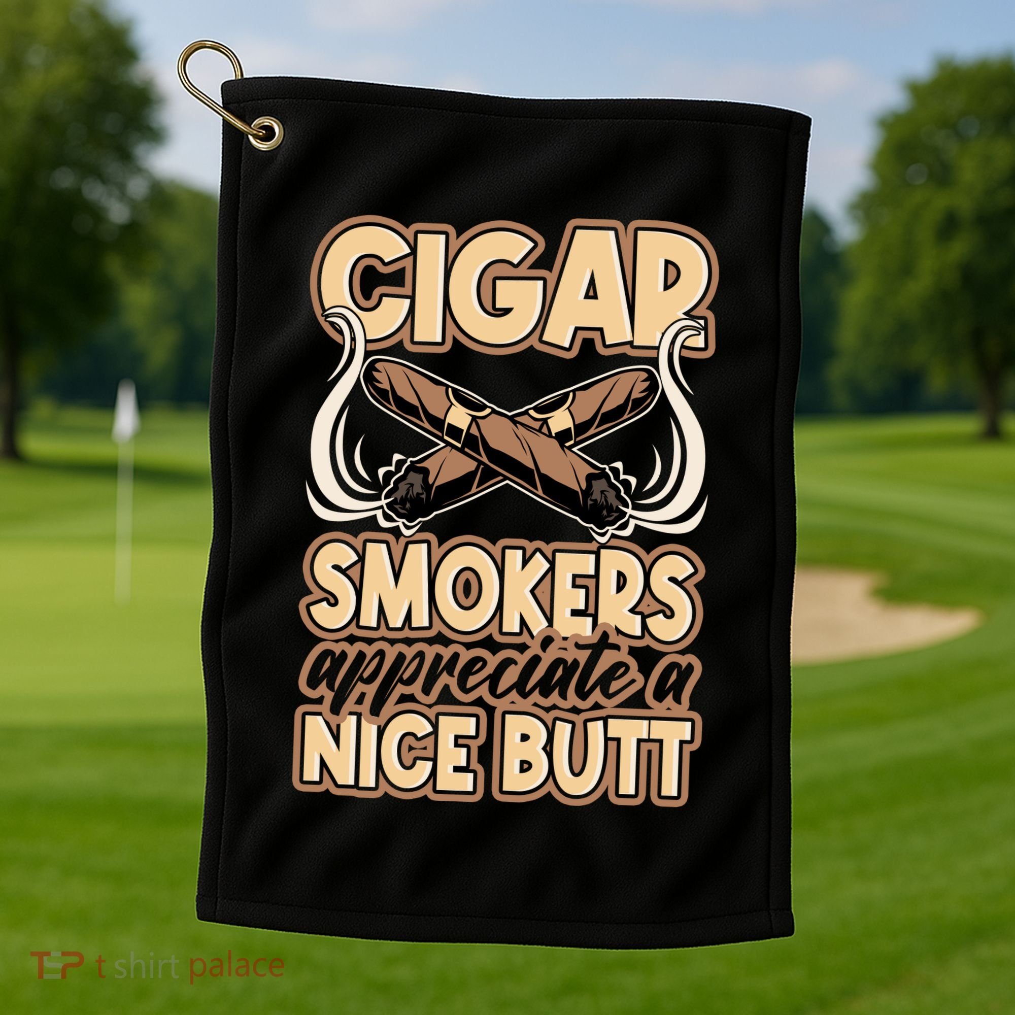 Cigar Smokers Appreciate A Nice Butt Golf Towel