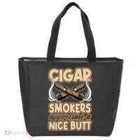 Cigar Smokers Appreciate A Nice Butt Tote Bag thumb 0