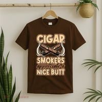 Cigar Smokers Appreciate A Nice Butt T-Shirt thumb 2