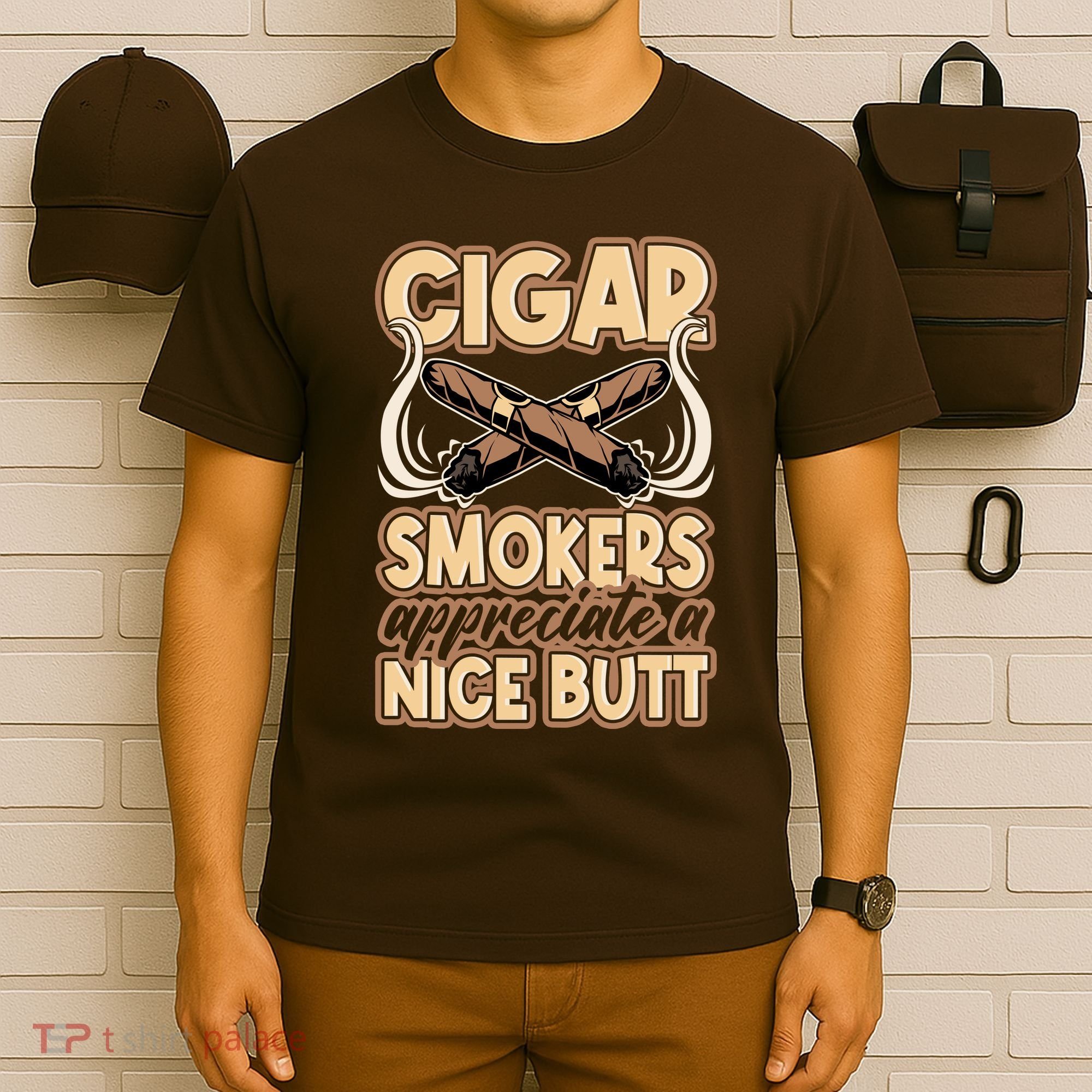 Cigar Smokers Appreciate A Nice Butt T-Shirt