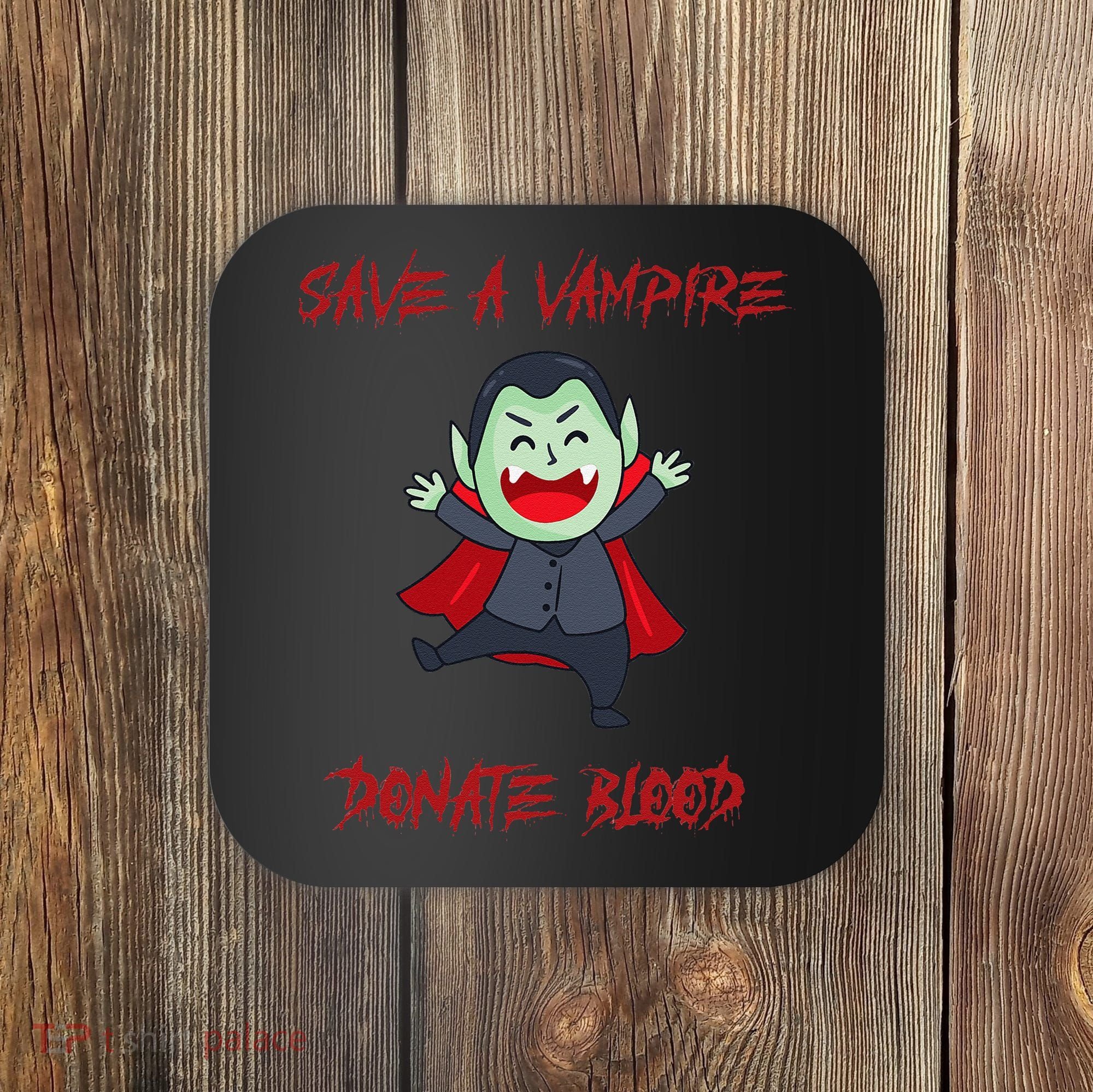 Cute Save A Vampire Donate Blood Vampire Halloween Coaster
