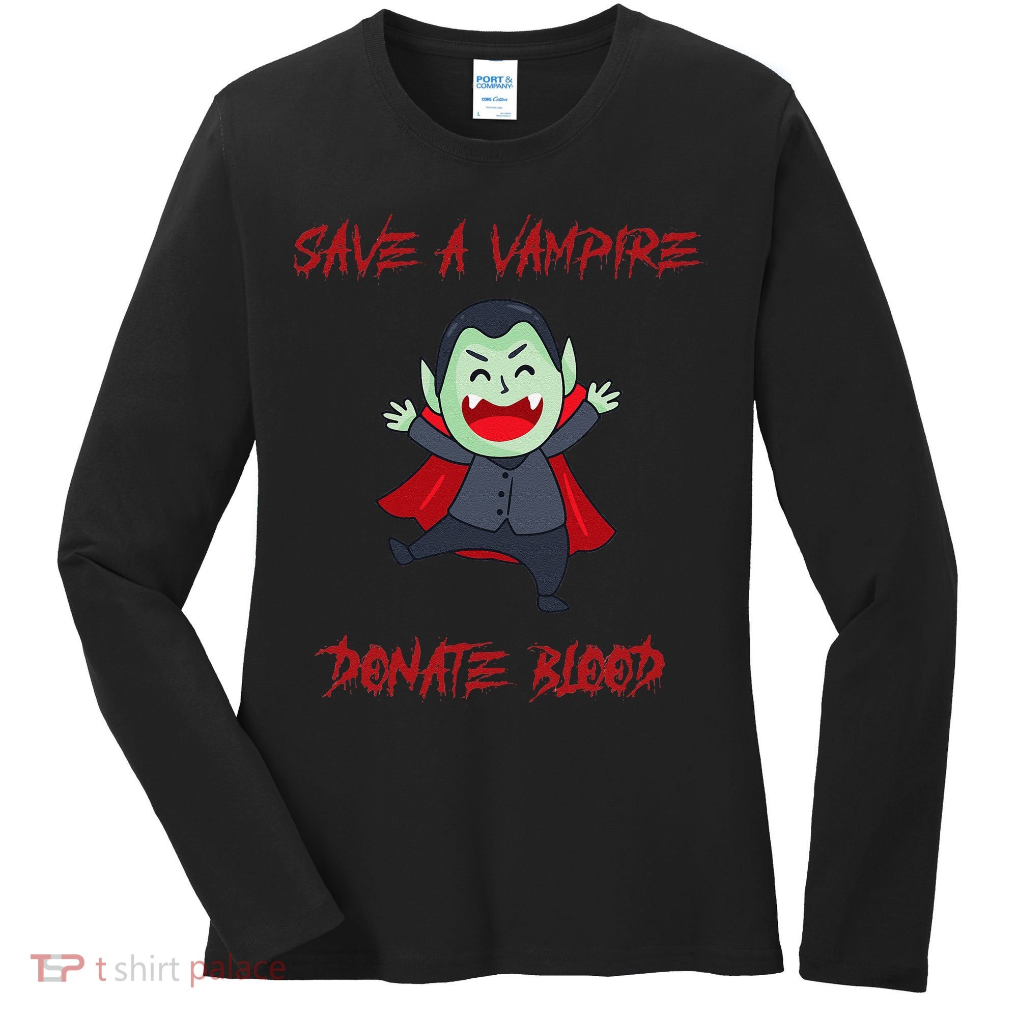 Cute Save A Vampire Donate Blood Vampire Halloween Women's Long Sleeve Shirt