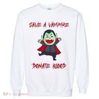 Cute Save A Vampire Donate Blood Vampire Halloween Garment-Dyed Sweatshirt thumb 0