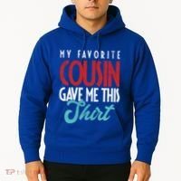 Cousin Sister Brother Uncle Aunt Niece Nephew Gift Hoodie thumb 2