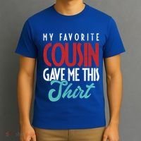 Cousin Sister Brother Uncle Aunt Niece Nephew Gift T-Shirt thumb 3