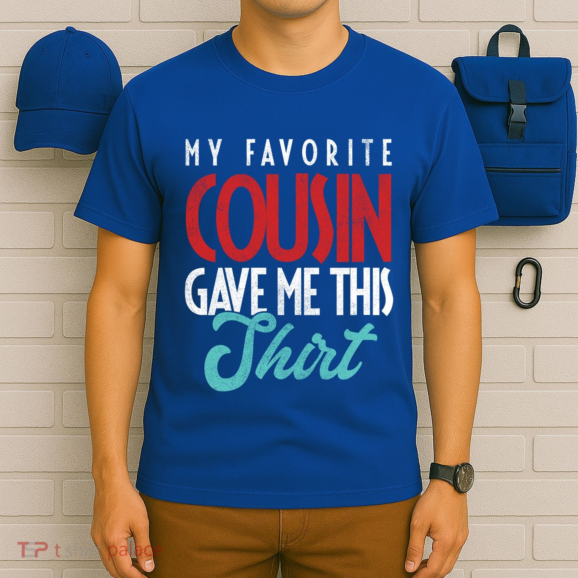 Cousin Sister Brother Uncle Aunt Niece Nephew Gift T-Shirt