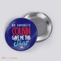 Cousin Sister Brother Uncle Aunt Niece Nephew Gift Button thumb 0