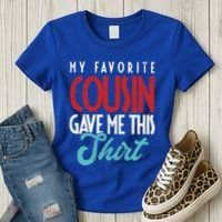 Cousin Sister Brother Uncle Aunt Niece Nephew Gift Women's T-Shirt thumb 3