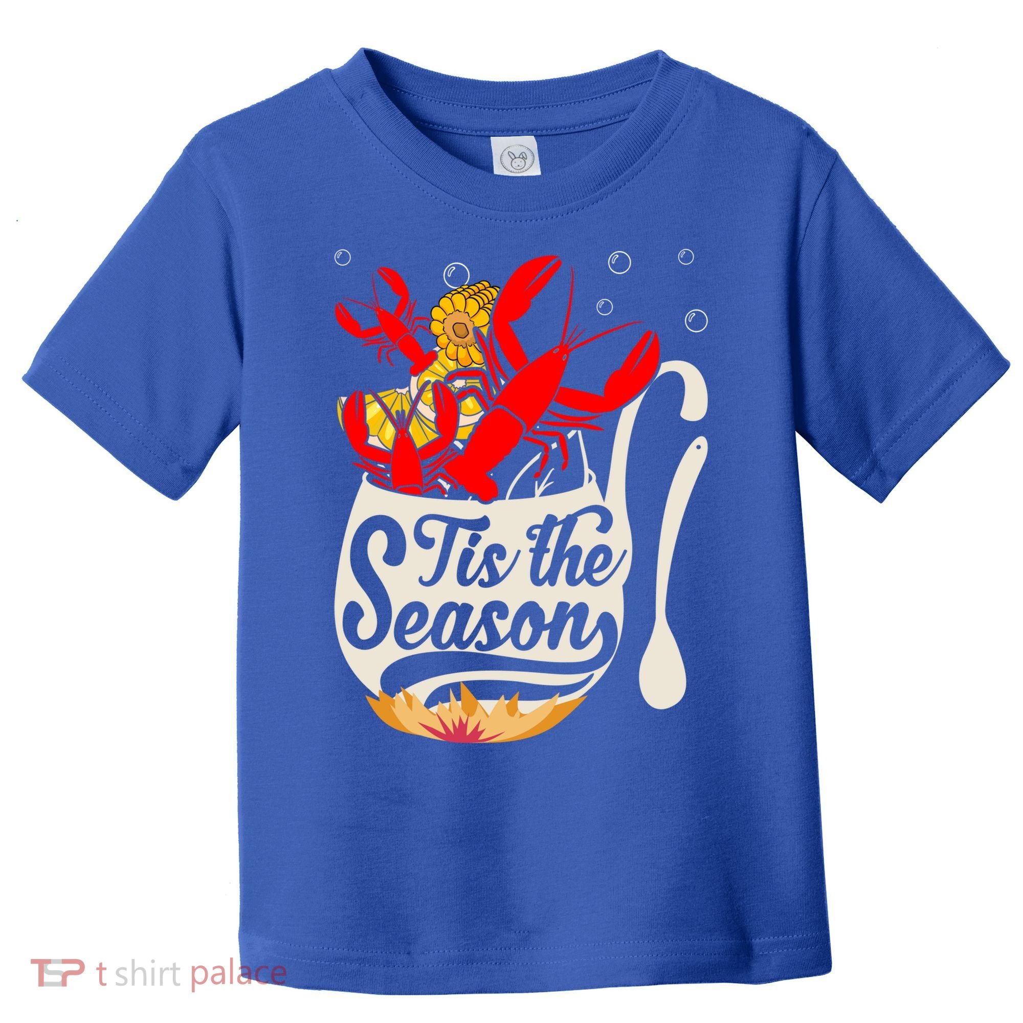 Crawfish Season Boil Funny Crayfish Eating Lobster Gift Toddler T-Shirt