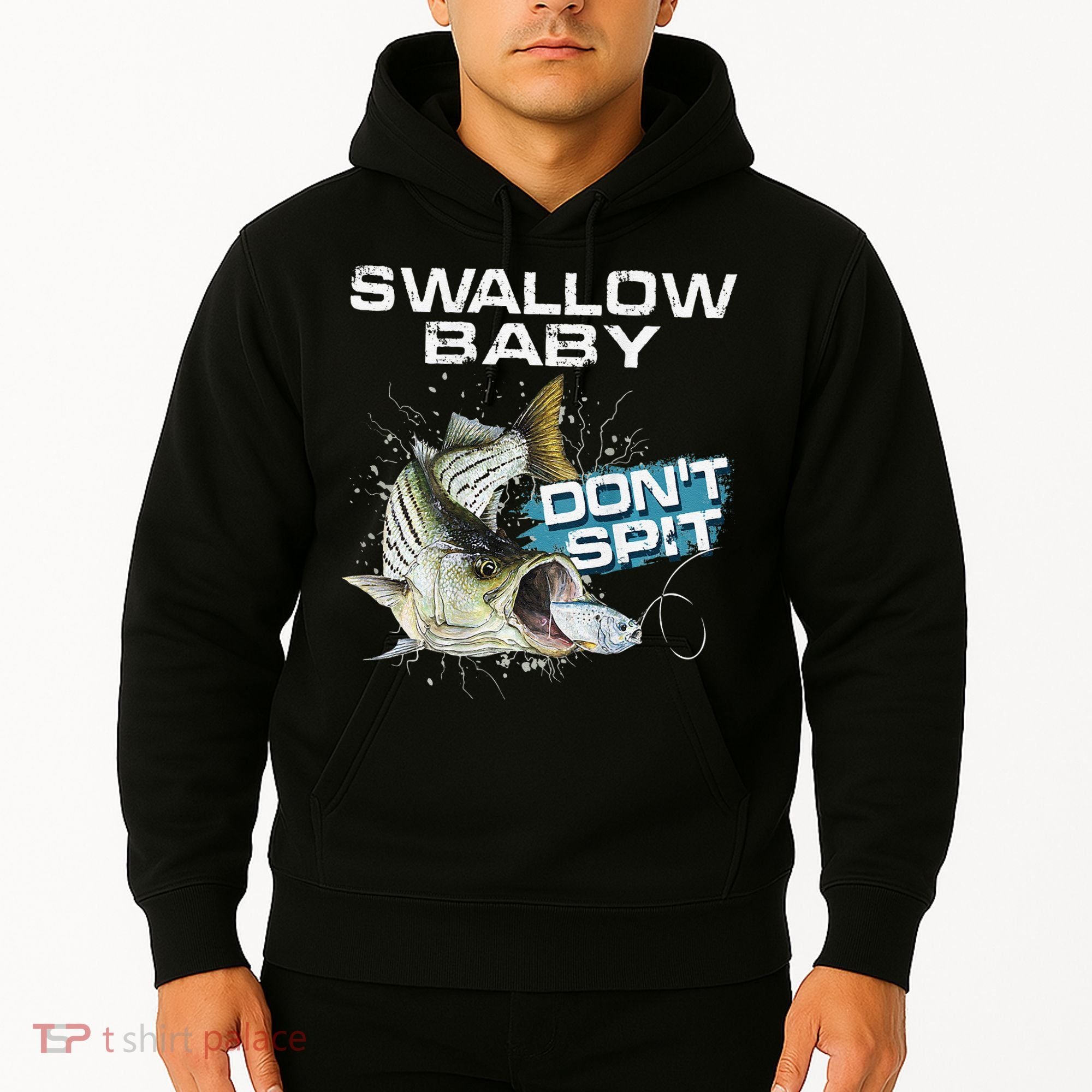 Cute Swallow Baby Dont Spit Striper Bass Fishing Hoodie