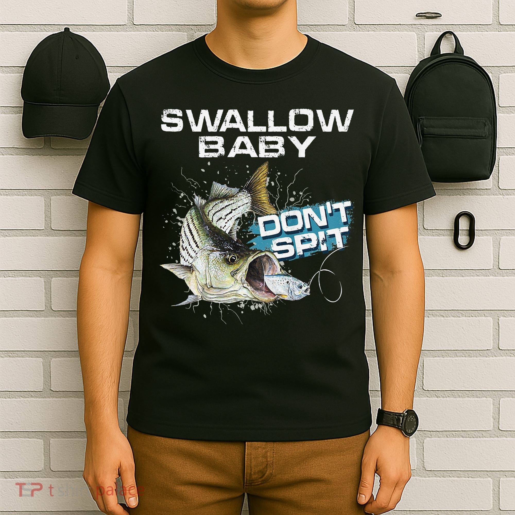 Cute Swallow Baby Dont Spit Striper Bass Fishing T-Shirt