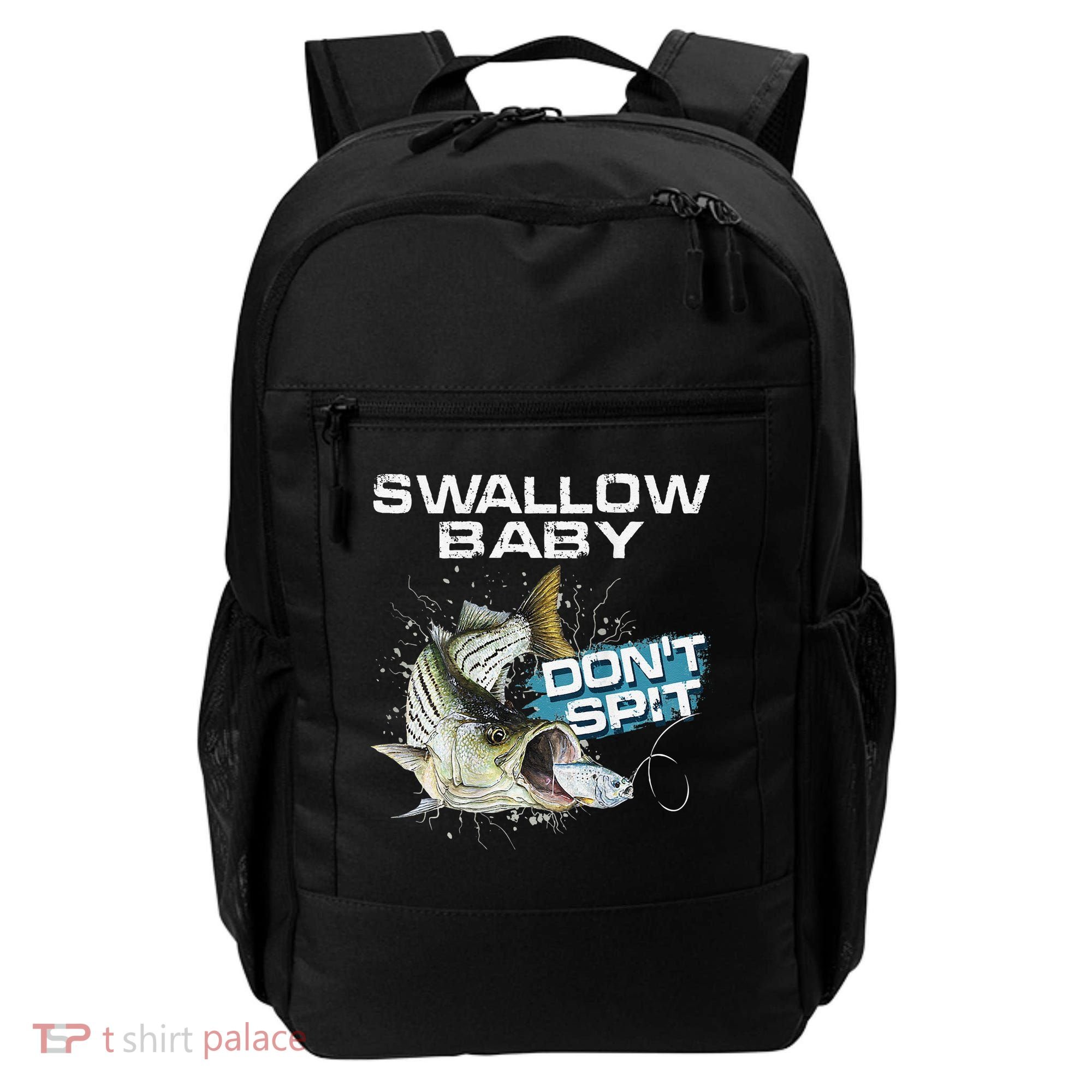 Cute Swallow Baby Dont Spit Striper Bass Fishing Backpack