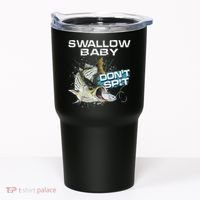 Cute Swallow Baby Dont Spit Striper Bass Fishing Tumbler thumb 0
