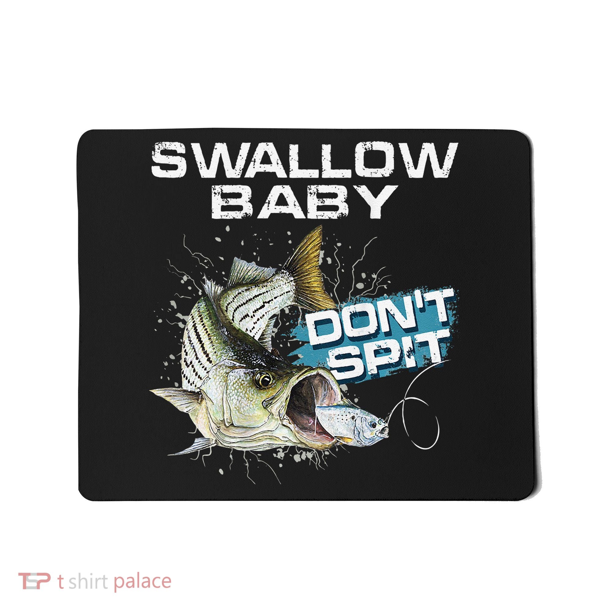 Cute Swallow Baby Dont Spit Striper Bass Fishing Mousepad
