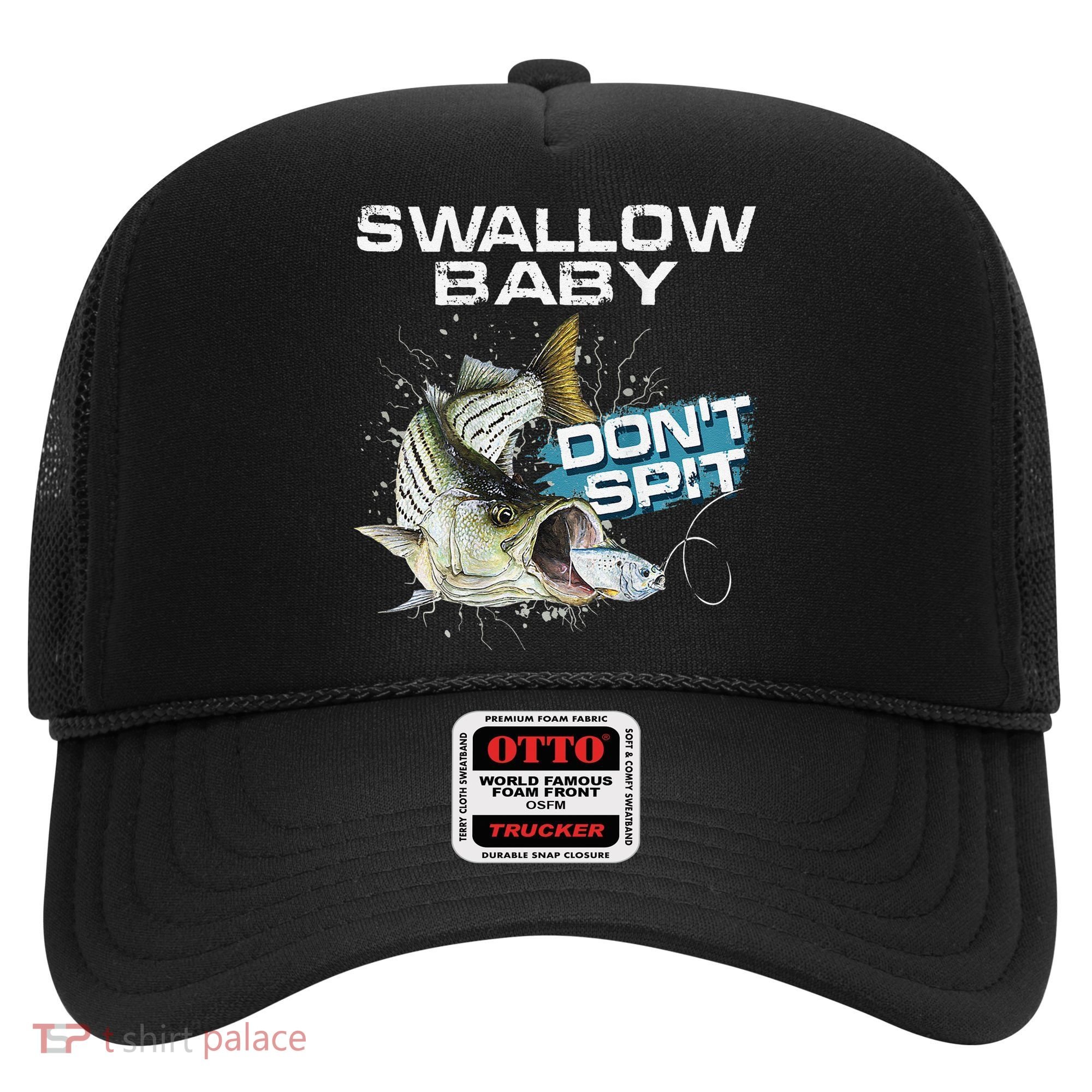 Cute Swallow Baby Dont Spit Striper Bass Fishing Hat