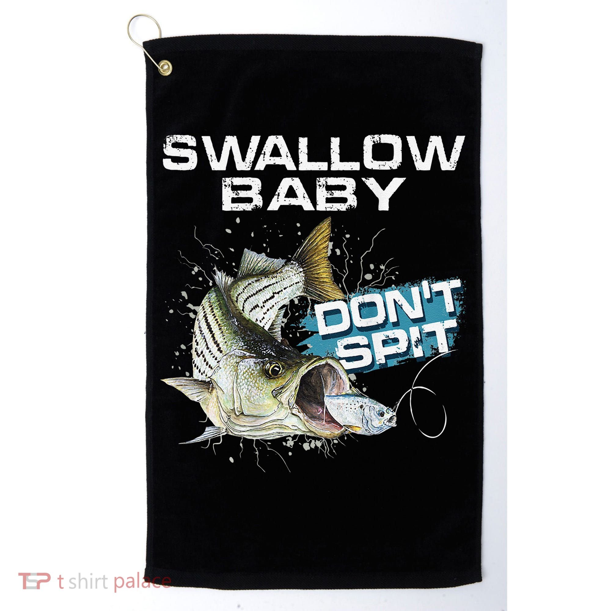 Cute Swallow Baby Dont Spit Striper Bass Fishing Golf Towel