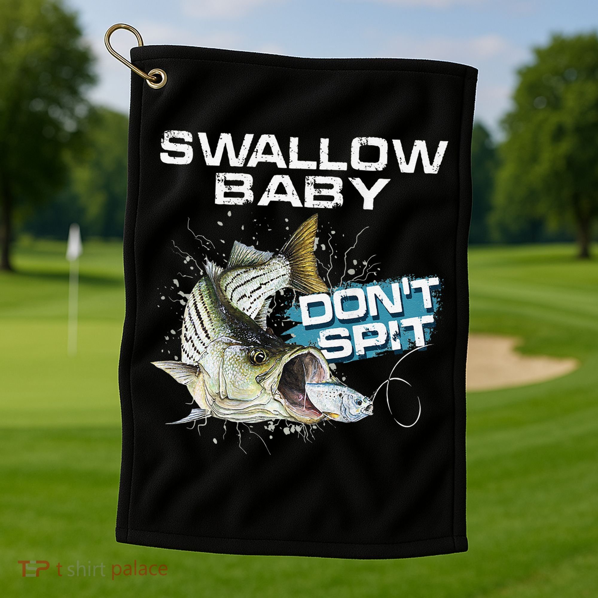 Cute Swallow Baby Dont Spit Striper Bass Fishing Golf Towel