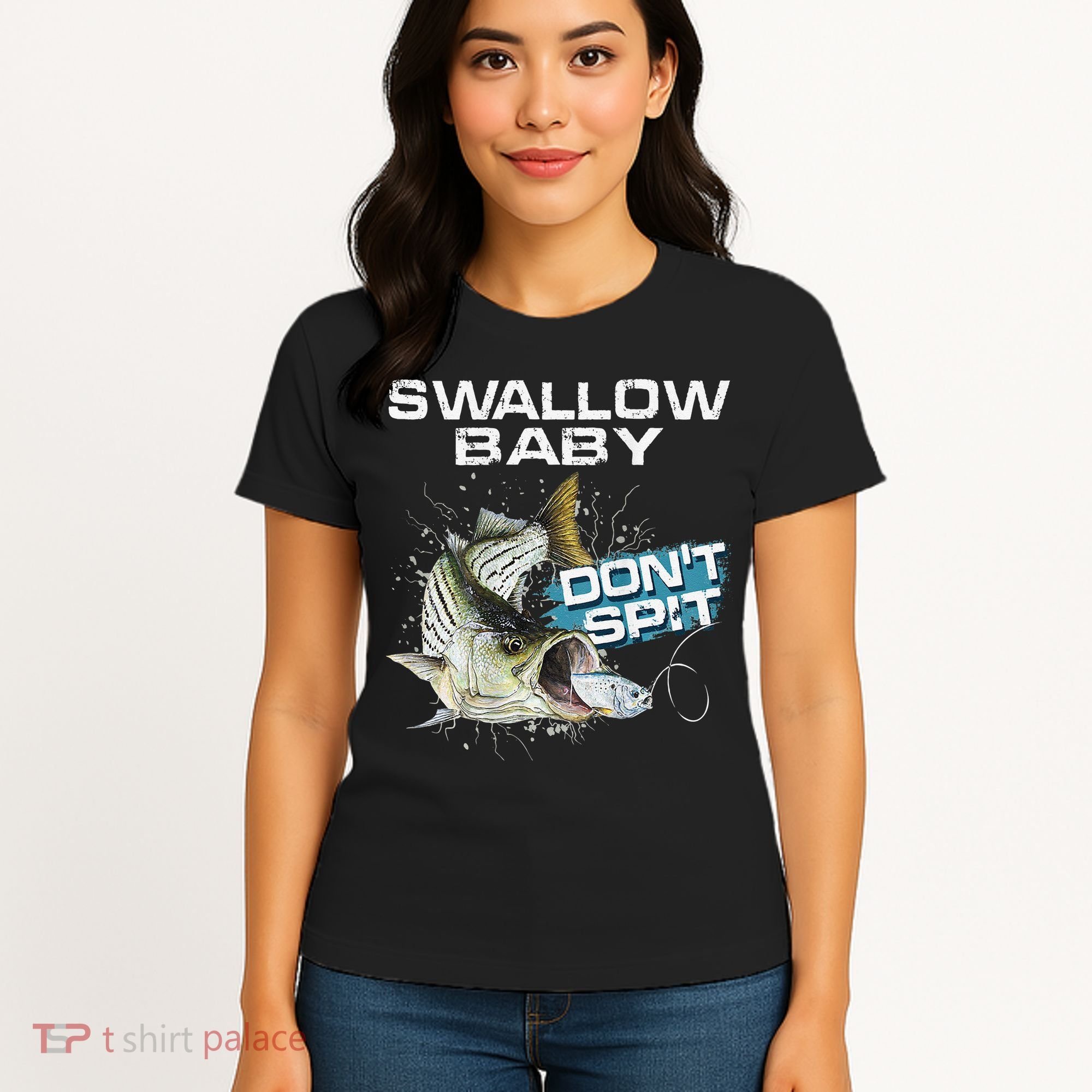 Cute Swallow Baby Dont Spit Striper Bass Fishing Women's T-Shirt