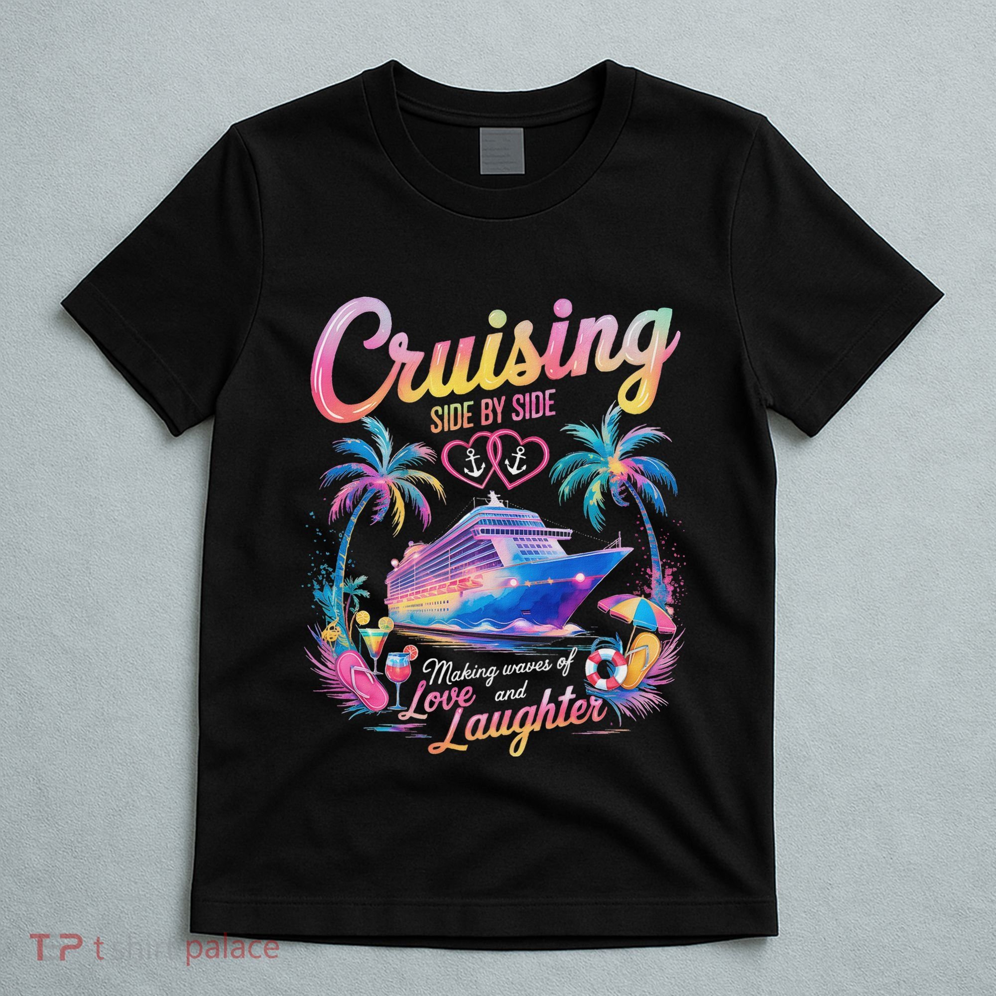 Cruising Side By Side Husband Wife Love Cruise Couple Cruise T-Shirt