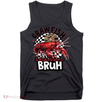 Crawfish Season Bruh Funny Crawfish Hat Crawfish Preppy Gift Tank Top
