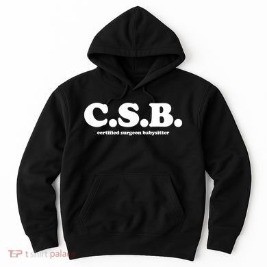 Certified Surgeon Babysitter Csb Hoodie