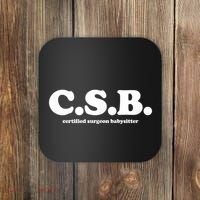 Certified Surgeon Babysitter Csb Coaster thumb 0