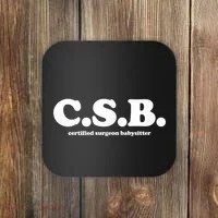 Certified Surgeon Babysitter Csb Coaster thumb 0