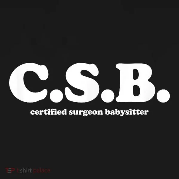 Certified Surgeon Babysitter Csb Coaster