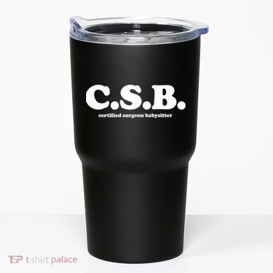 Certified Surgeon Babysitter Csb Tumbler