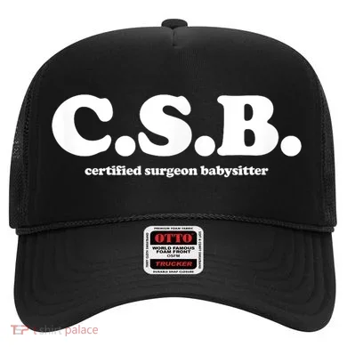 Certified Surgeon Babysitter Csb Hat