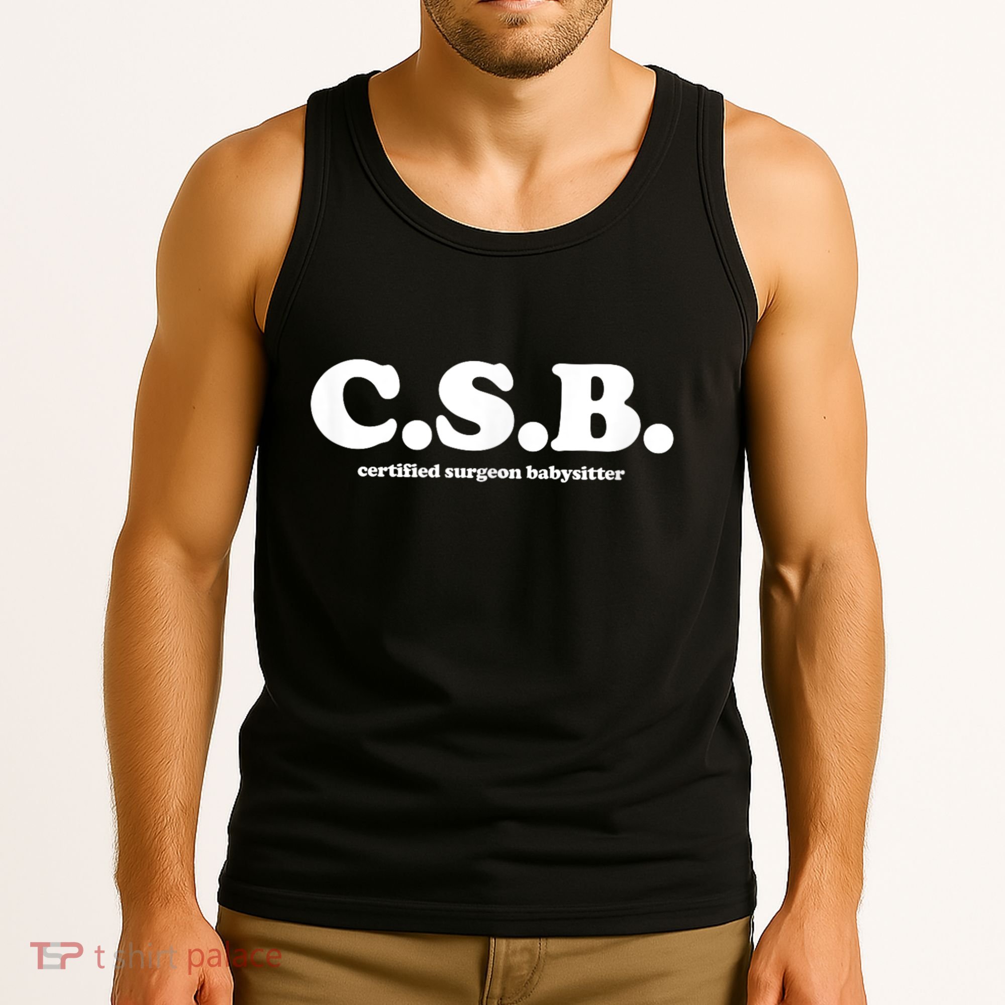 Certified Surgeon Babysitter Csb Tank Top