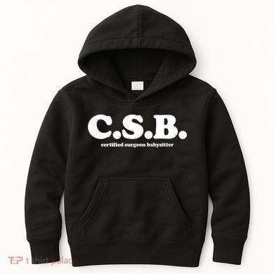 Certified Surgeon Babysitter Csb Kids Hoodie