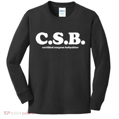 Certified Surgeon Babysitter Csb Kids Long Sleeve Shirt