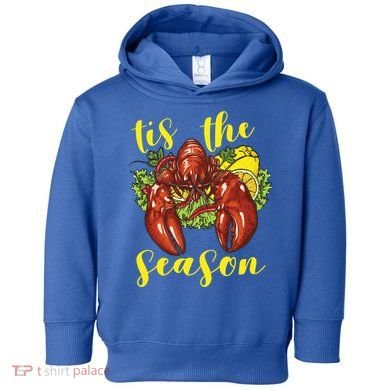 Crawfish Season Boil Crayfish Cooking Lobster Funny Gift Toddler Hoodie