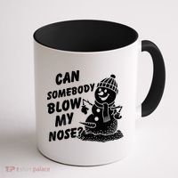 Can Somebody Blow My Nose Snowman Coffee Mug thumb 1