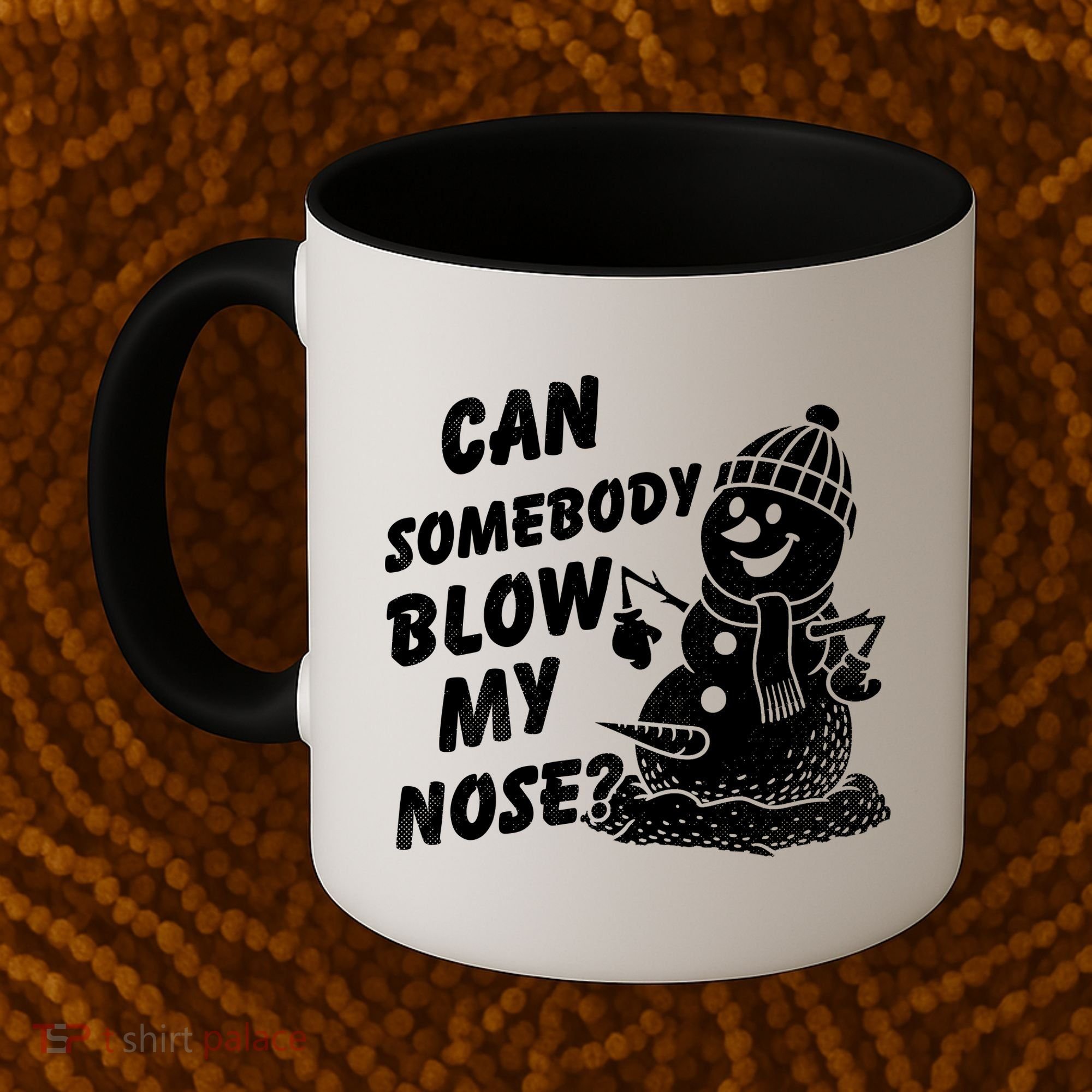 Can Somebody Blow My Nose Snowman Coffee Mug