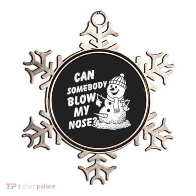 Can Somebody Blow My Nose Snowman Ornament