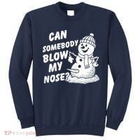 Can Somebody Blow My Nose Snowman Sweatshirt thumb 0