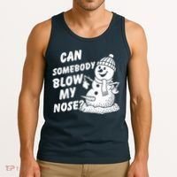 Can Somebody Blow My Nose Snowman Tank Top thumb 3