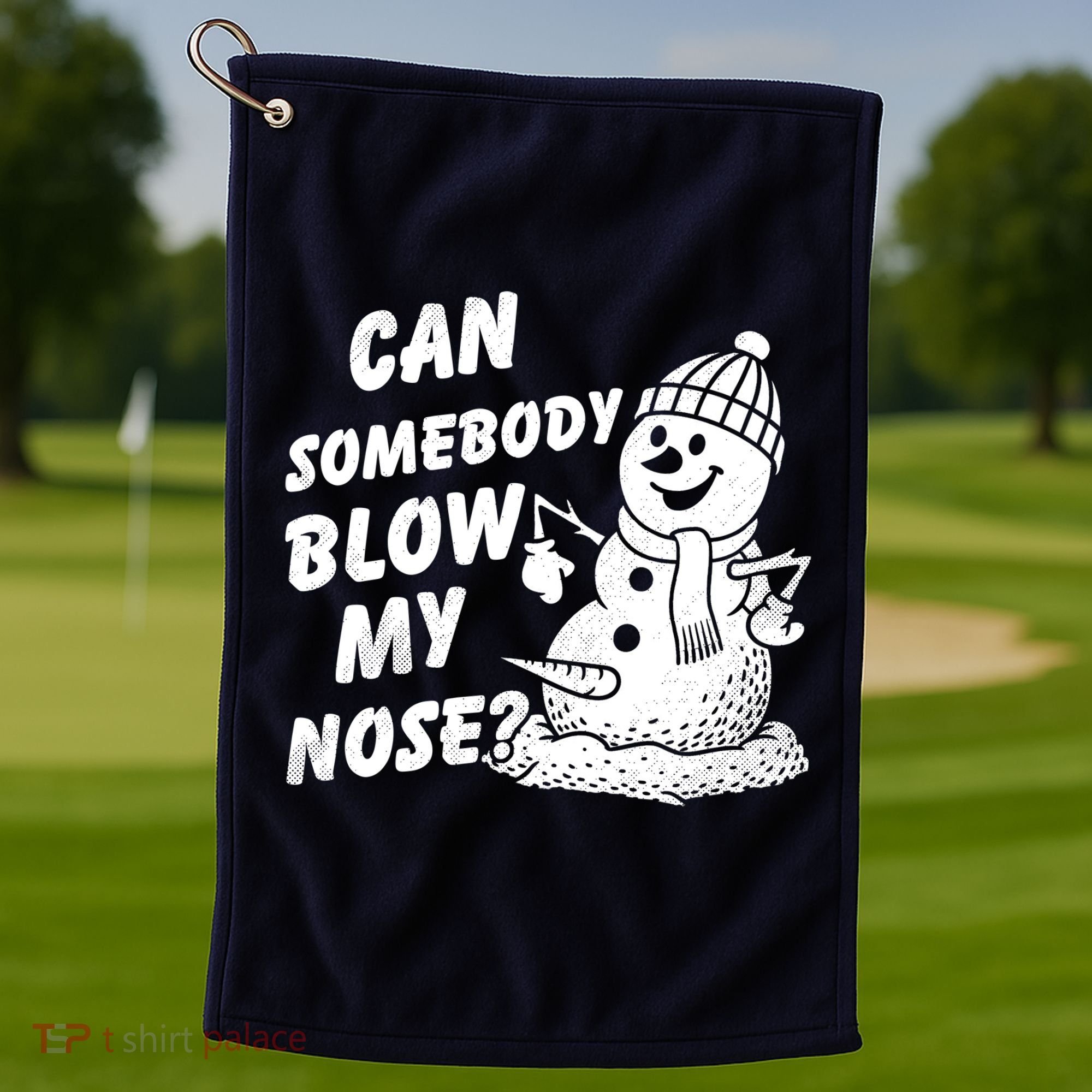 Can Somebody Blow My Nose Snowman Golf Towel