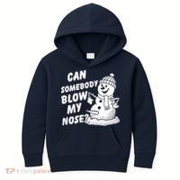 Can Somebody Blow My Nose Snowman Kids Hoodie thumb 0