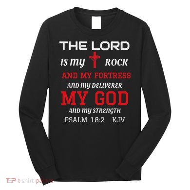 Christian S Bible Scripture Verse Psalm 182 Long Sleeve Shirt