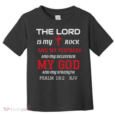 Christian S Bible Scripture Verse Psalm 182 Toddler T-Shirt