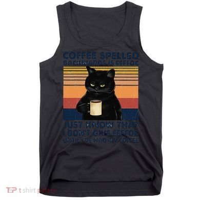 Coffee Spelled Backwards Is Eeffoc Cat Drinking Vintage Tank Top