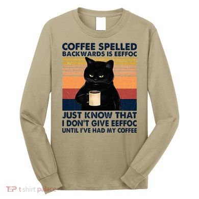 Coffee Spelled Backwards Is Eeffoc Cat Drinking Vintage Long Sleeve Shirt