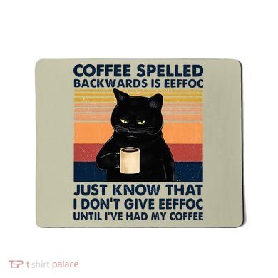 Coffee Spelled Backwards Is Eeffoc Cat Drinking Vintage Mousepad