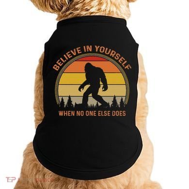 Cool Sasquatch Big Foot  Believe In Yourself Doggie Tank